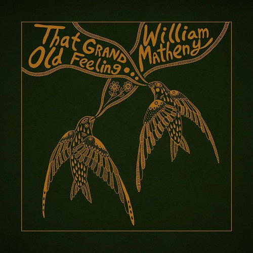 William Matheny That Grand Old Feeling New CD