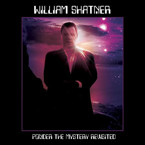 William Shatner Ponder the Mystery Revisited New CD