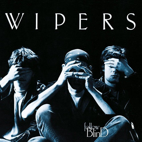 Wipers Follow Blind New CD