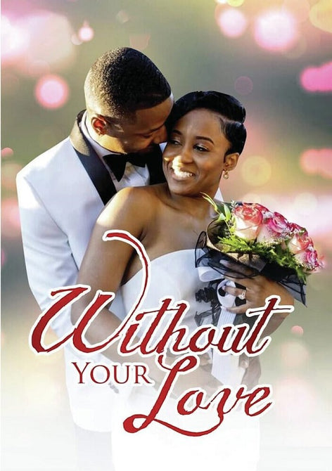 Without Your Love (Rayford Boykin Lavonia Robinson Lovay Robinson) New DVD