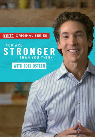 You Are Stronger Than You Think with Joel Osteen New DVD