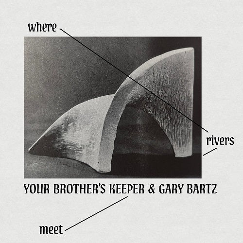 Your Brothers Keeper & Gary Bartz Where Rivers Meet And New CD Presale