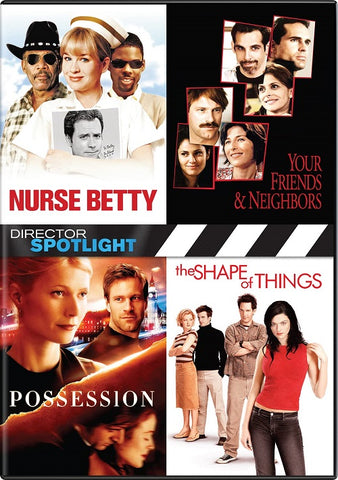 Your Friends Neighbors + Possession + The Shape of Things + Nurse Betty New DVD