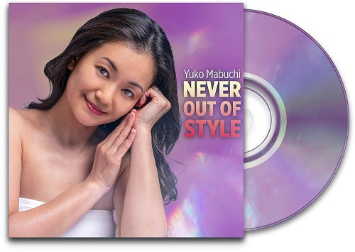 Yuko Mabuchi Never Out of Style New CD Presale