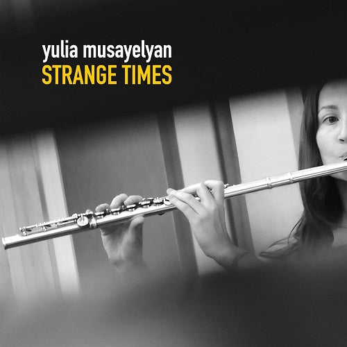 Yulia Musayelyan Strange Times New CD