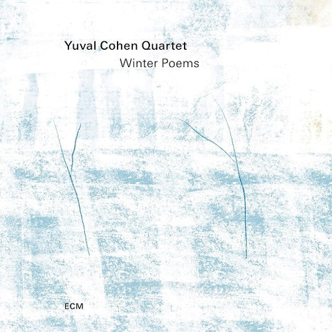 Yuval Cohen Quartet Winter Poems New CD