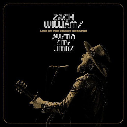 Zach Williams Austin City Limits Live At The Moody Theater New CD