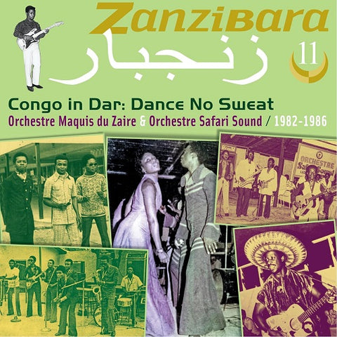 Zanzibara 11 Congo In Dar Dance No Sweat 1982-1986 1982 1986 Eleven New CD