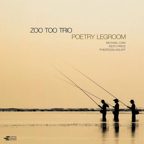 Zoo Too Trio Poetry Legroom New CD Presale