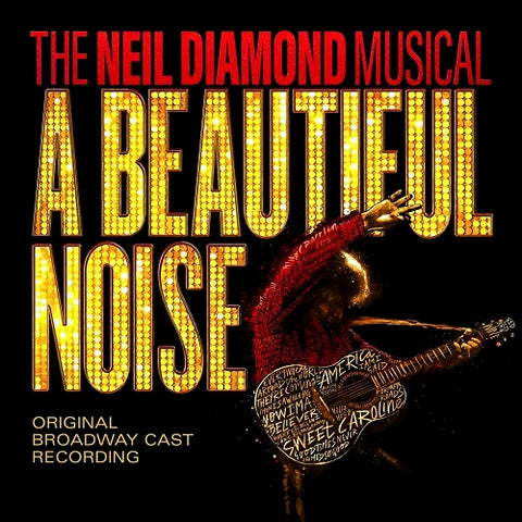 A Beautiful Noise The Neil Diamond Musical Original Soundtrack New CD