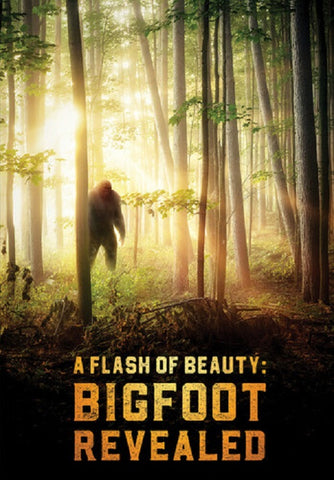 A Flash Of Beauty Bigfoot Revealed (Rachel Wilson Mark Parker) New DVD