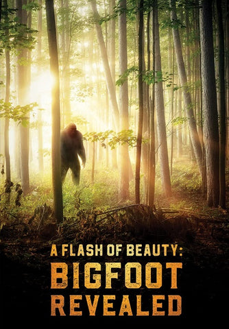 A Flash Of Beauty Bigfoot Revealed (Mark Parker Rachel Wilson) New DVD