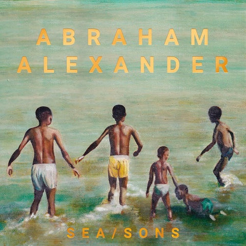 Abraham Alexander Sea Sons New CD