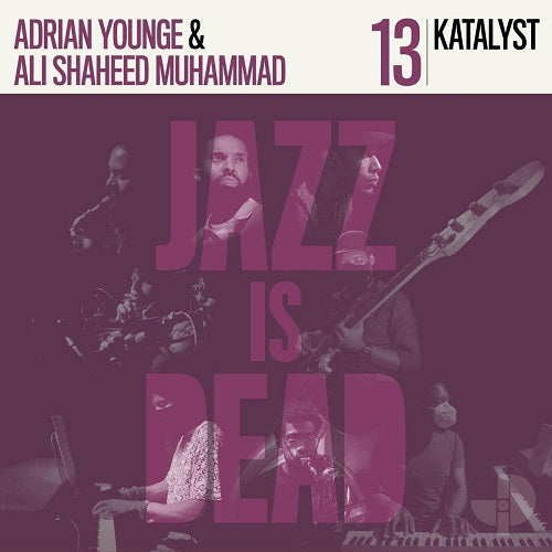 Adrian Younge & Ali Shaheed Muhammad Jazz Is Dead And New CD