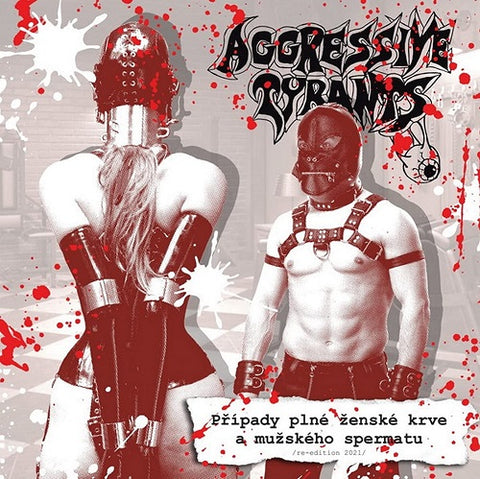 Aggressive Tyrants Pripady Plne Zenske Krve a Muzskeho Spermatu New CD