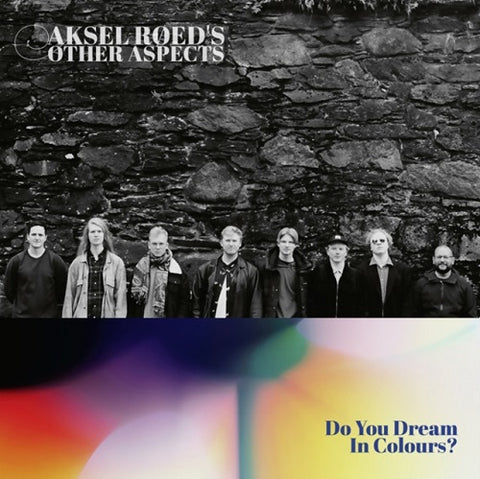 Aksel Roed's Other Aspects Do You Dream in Colours Roeds New CD