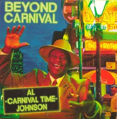 Al Carnival Time Johnson Beyond Carnival New CD