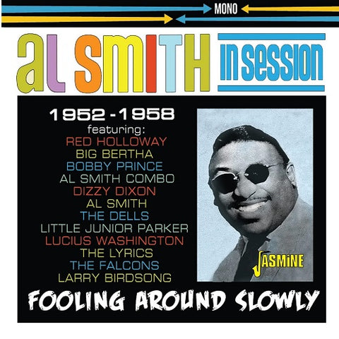 AL SMITH & HIS ORCHESTRA In Session 1952 1958 Fooling Around Slowly And New CD