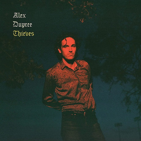 Alex Dupree Thieves New CD