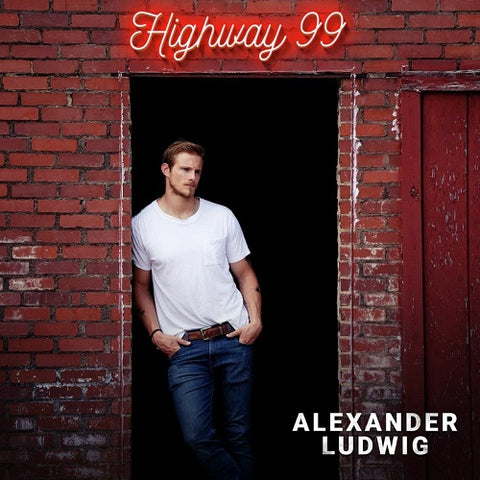 Alexander Ludwig Highway 99 New CD