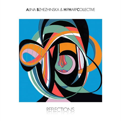 Alina Bzhezhinska & HipHarpCollective Reflections And New CD