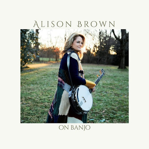 Alison Brown On Banjo New CD