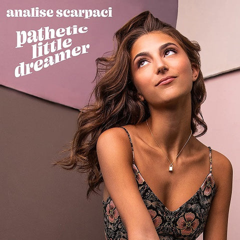 Analise Scarpaci Pathetic Little Dreamer New CD
