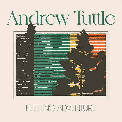 Andrew Tuttle Fleeting Adventure New CD