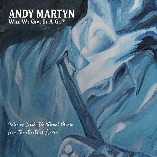 Andy Martyn Will We Give It A Go New CD