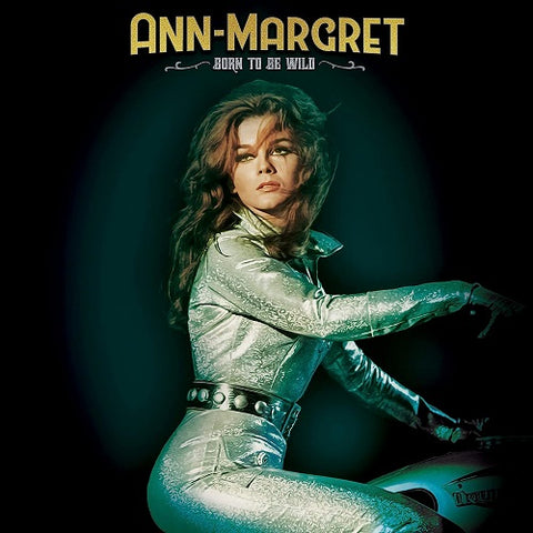 Ann-Margret Born to Be Wild Ann Margret New CD