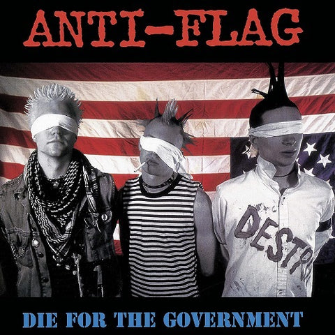 Anti-Flag Die For The Government Anti Flag New CD