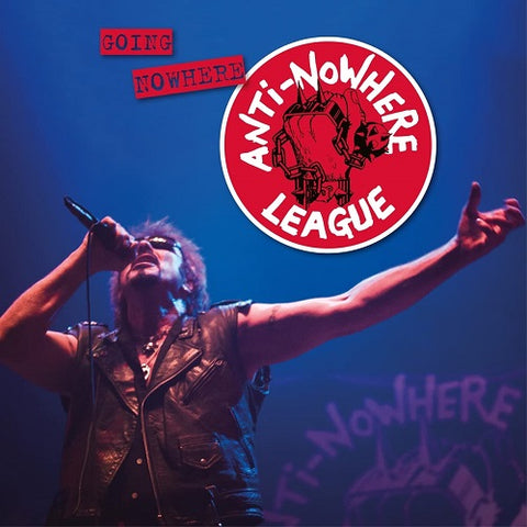 Anti-Nowhere League Going Nowhere But Going Strong Anti Nowhere New CD