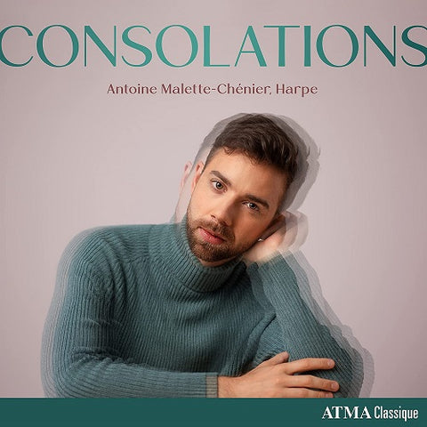 Antoine Malette Chenier Consolations New CD