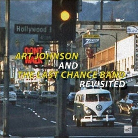 Art Johnson & The Last Chance Band Revisited And New CD