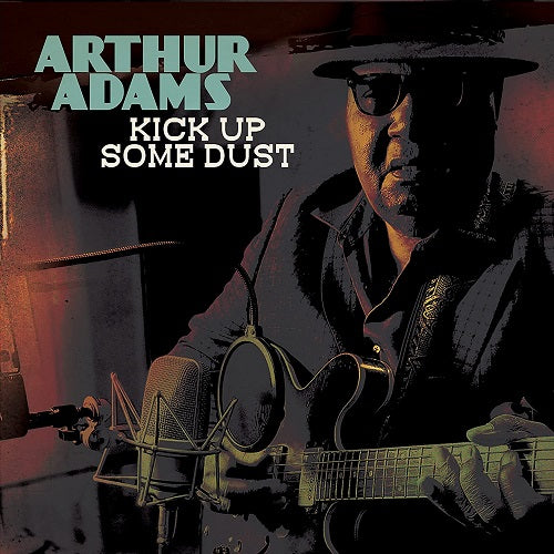 Arthur Adams Kick Up Some Dust New CD