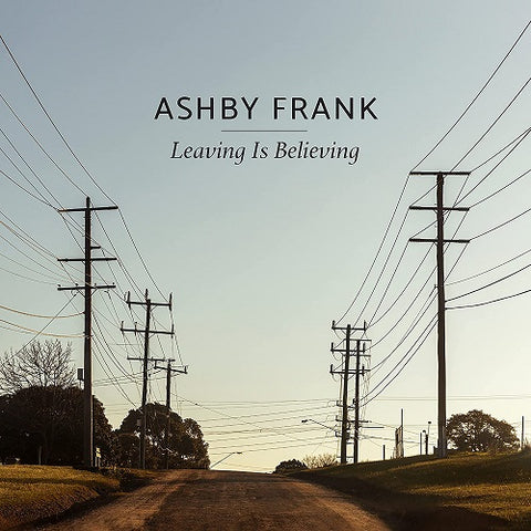 Ashby Frank Leaving Is Believing New CD