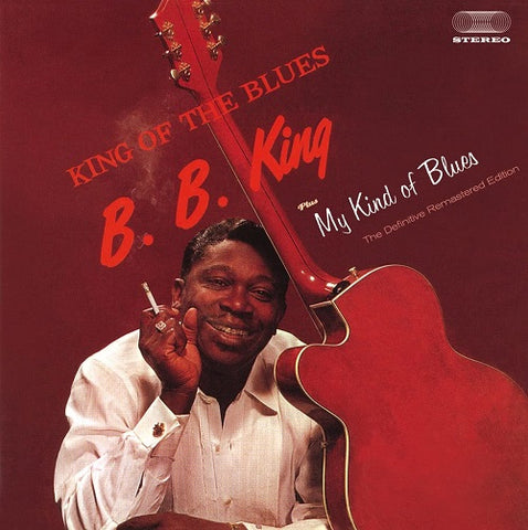 B.B. King King of the Blues My Kind of Blues B B New CD