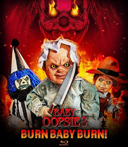 Baby Oopsie 3 Burn Baby Burn (Libbie Higgins Justin Armistead) Three Blu-ray