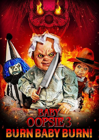 Baby Oopsie 3 Burn Baby Burn (Justin Armistead Libbie Higgins) Three New DVD
