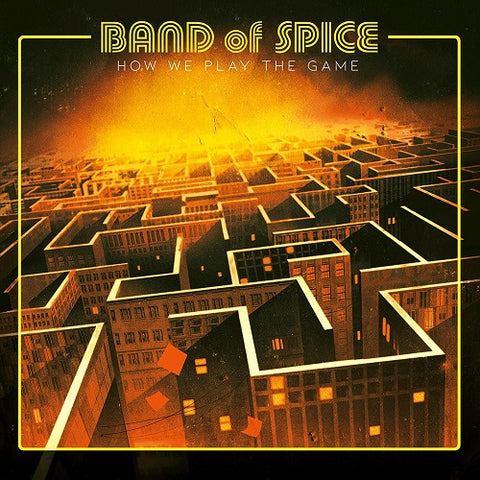 Band of Spice How We Play the Game New CD