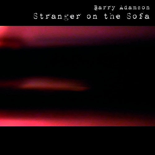 Barry Adamson Stranger On the Sofa New CD