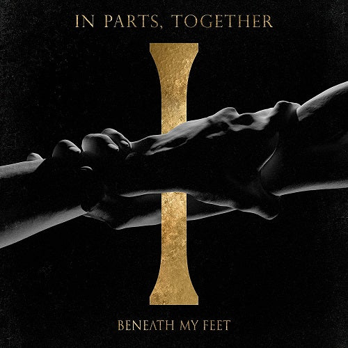Beneath My Feet In Parts Together New CD