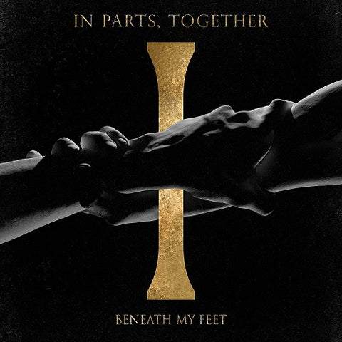 Beneath My Feet In Parts Together New CD
