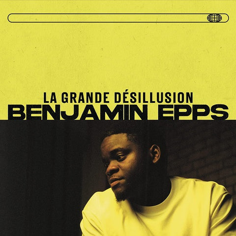 Benjamin Epps La Grande Desillusion Edition 1 One New CD