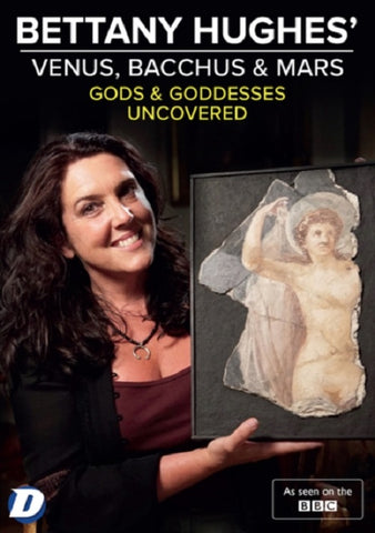 Bettany Hughes Venus Bacchus & Mars Uncovered And New DVD