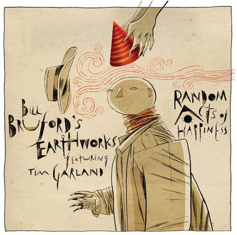 Bill Bruford's Earthworks Random Acts of Happiness Brufords New CD