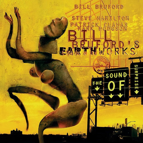 Bill Bruford's Earthworks The Sound of Surprise Brufords New CD