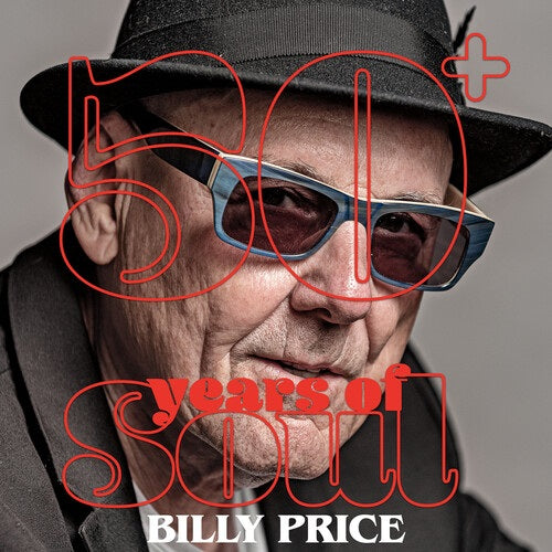 Billy Price 50+ Years Of Soul 50 3 Disc New CD
