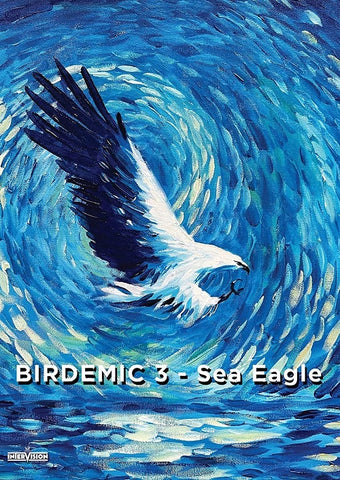 Birdemic 3 Sea Eagle (Ryan Lord Julia Culbert Alan Bagh) Three New DVD