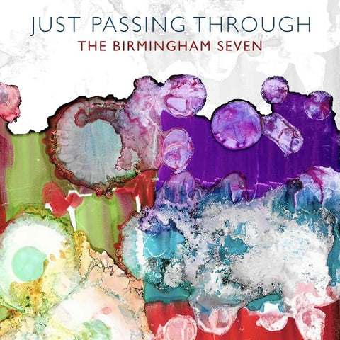 Birmingham Seven Just Passing Through 7 New CD